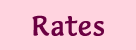 Rates